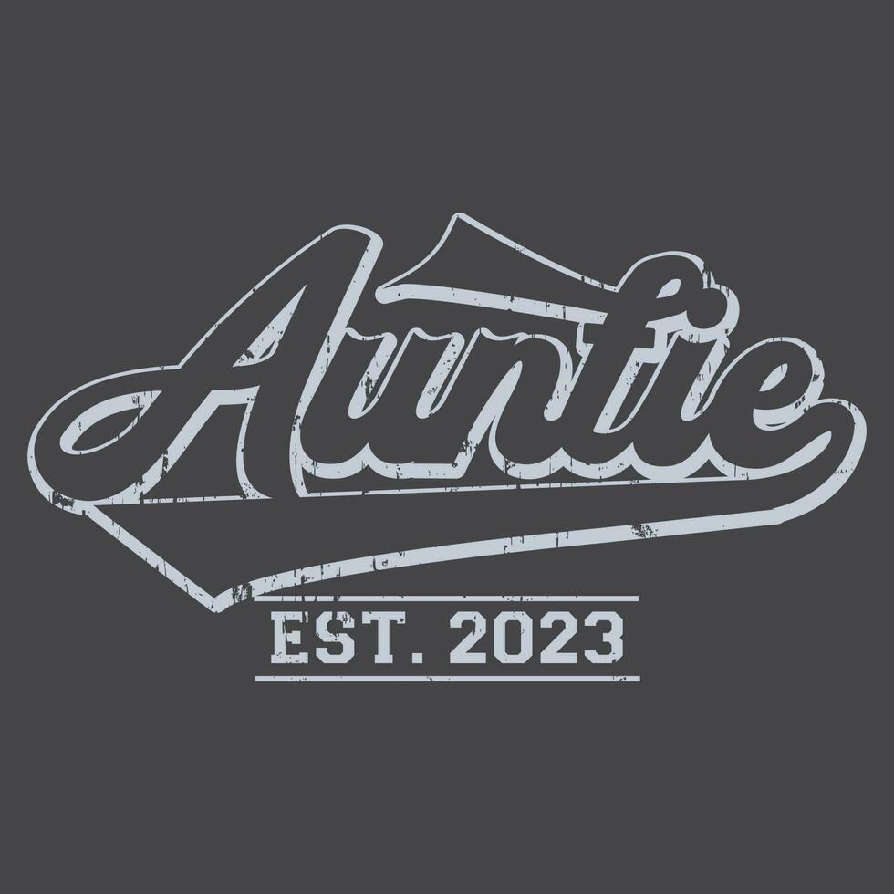 Auntie Est 2023 Shirts vector