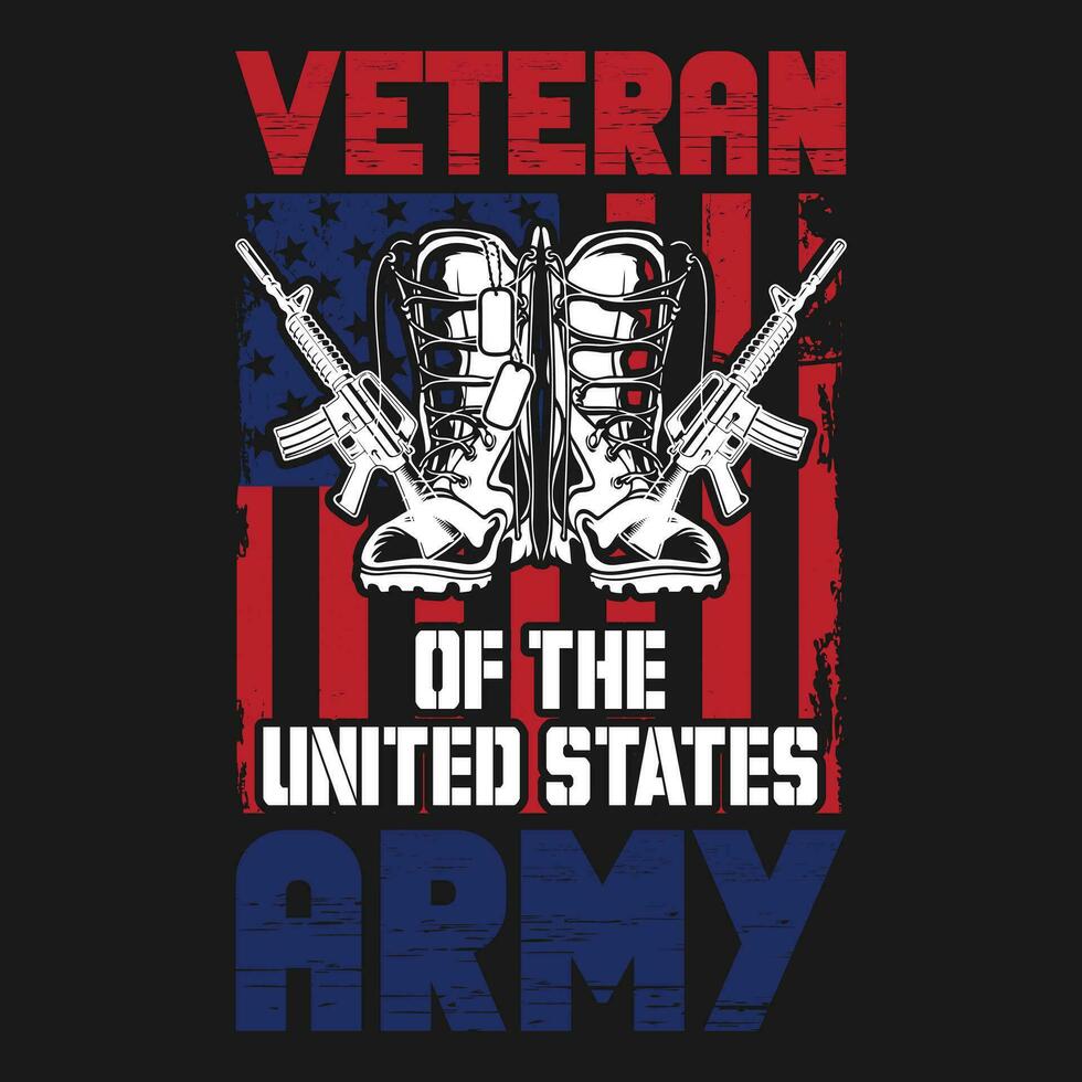 Veteran Of The United States Army Funny Gift T-shirt Design vector