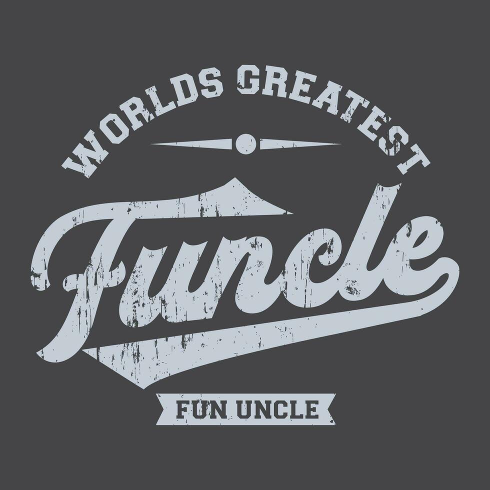 Worlds Greatest Funcle Funny Fun Uncle Gift T Shirt vector
