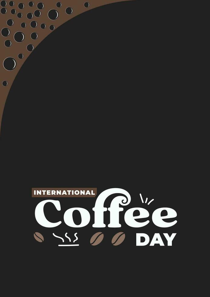 octubre Primero celebracion de internacional café día. modelo diseño para bandera, fondo, póster, saludo tarjeta, publicidad vector