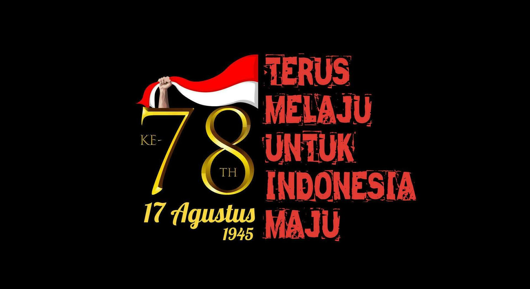 78 years of Indonesian independence day. Tagline translation continues to progress for Indonesia to progress vector