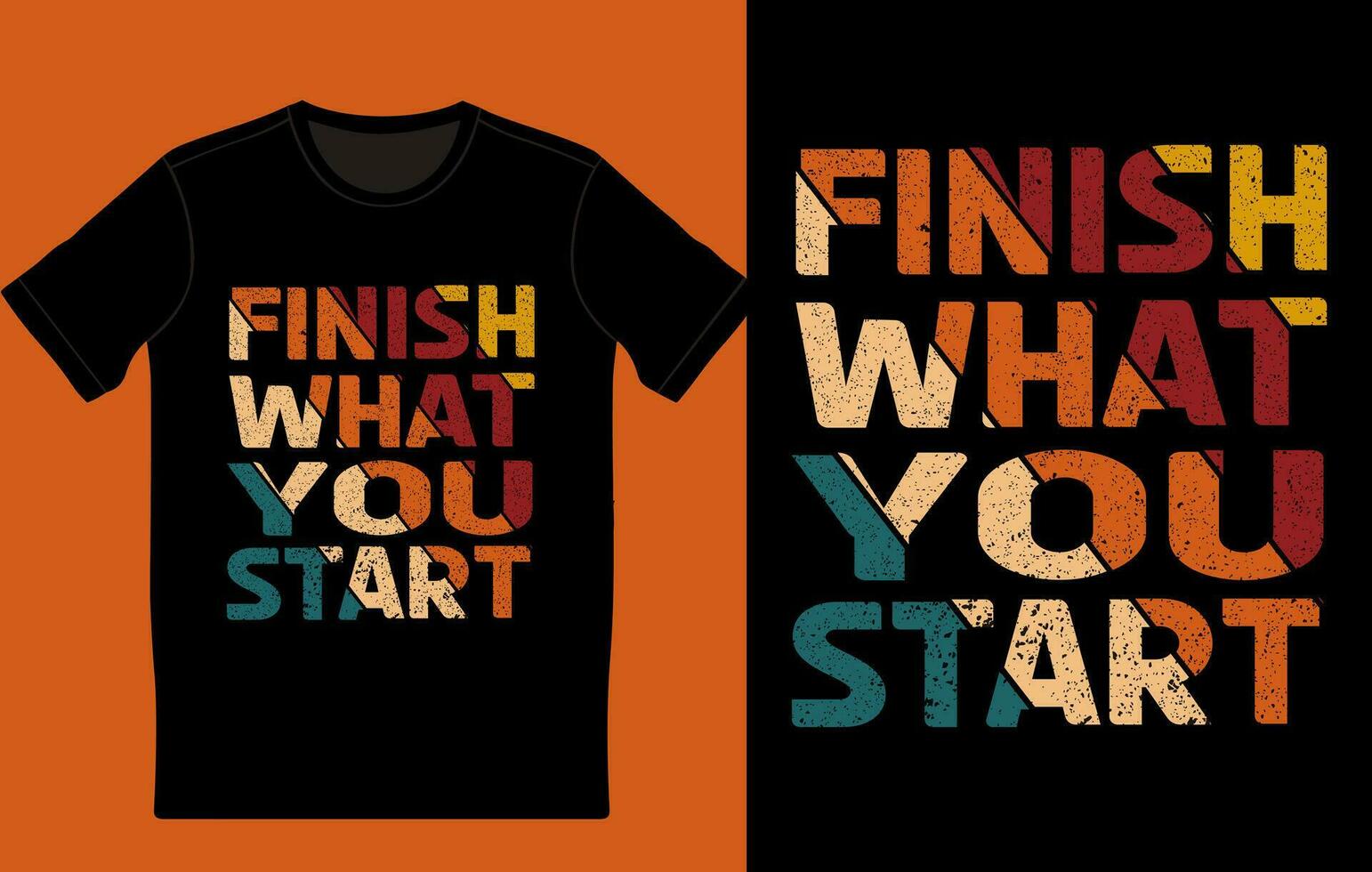 Finish what you start typography t shirt design, motivational quote vector