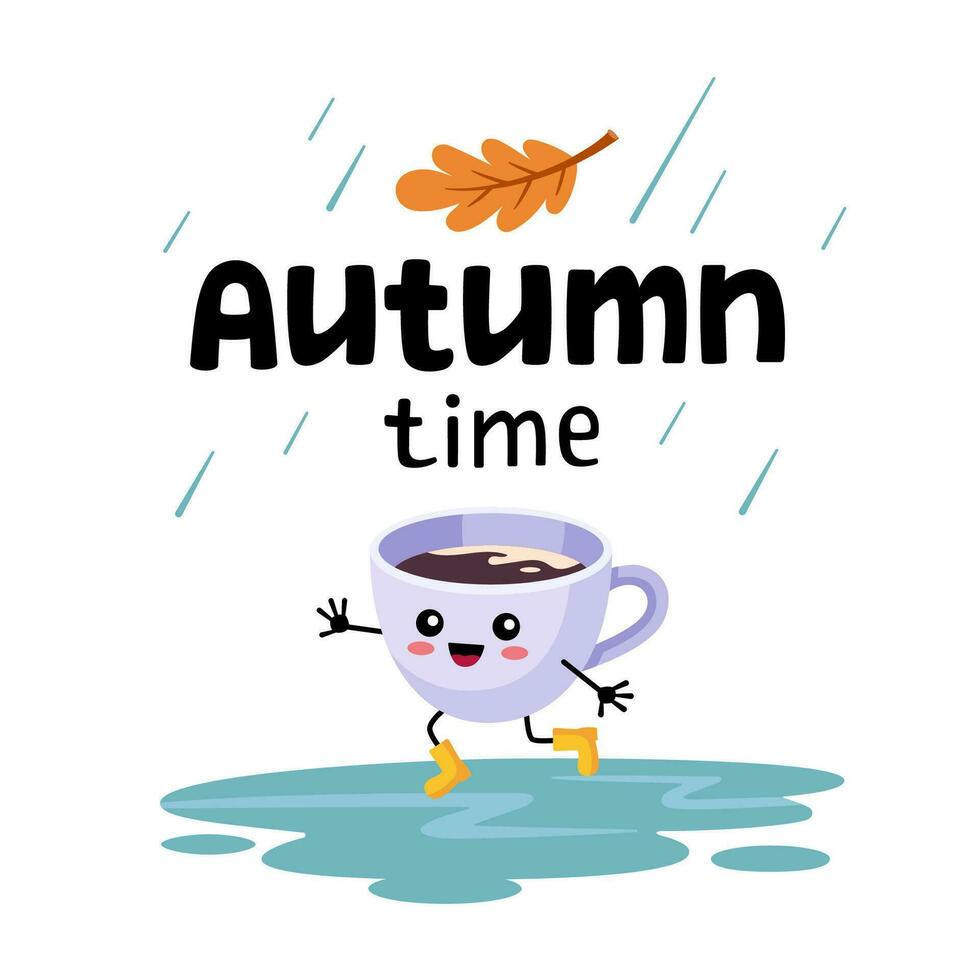 Hello autumn cozy postcard. Autumn time lettering. Happy Cup of cocoa in rubber boots jumping through puddles in the rain. Cartoon illustration, doodle style. vector