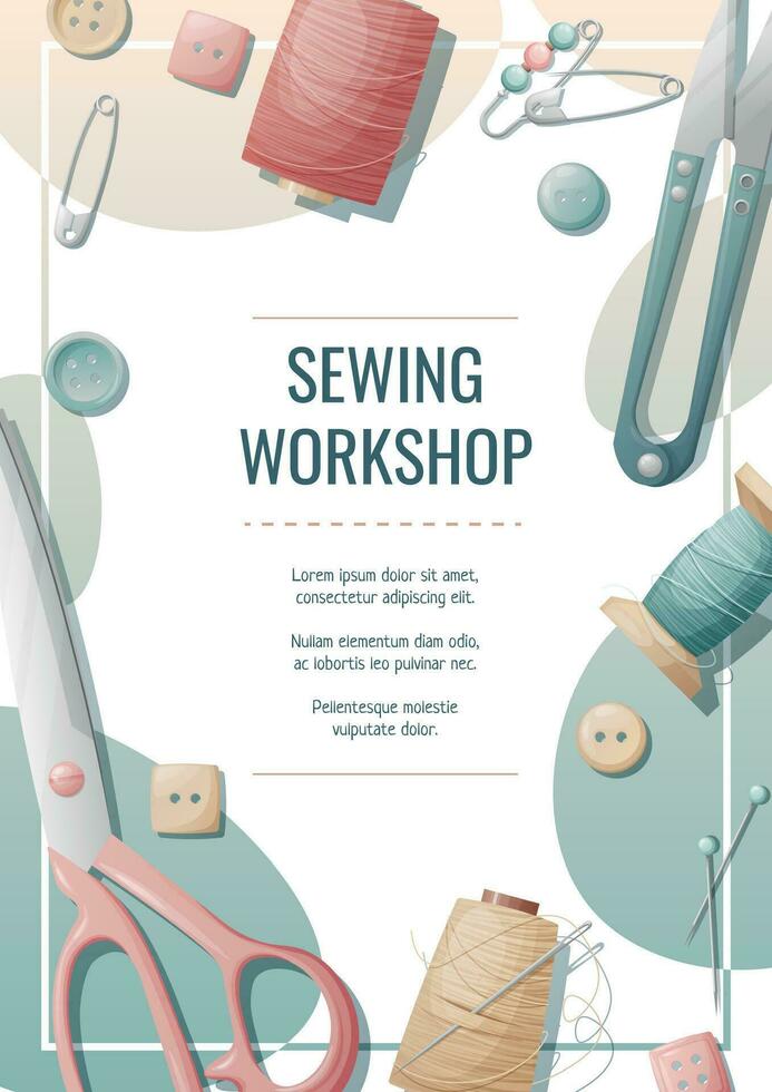 Flyer template for sewing atelier, workshop. Poster with threads, scissors, sewing tools. Hobby, needlework, light industry. A4 banners for advertising vector
