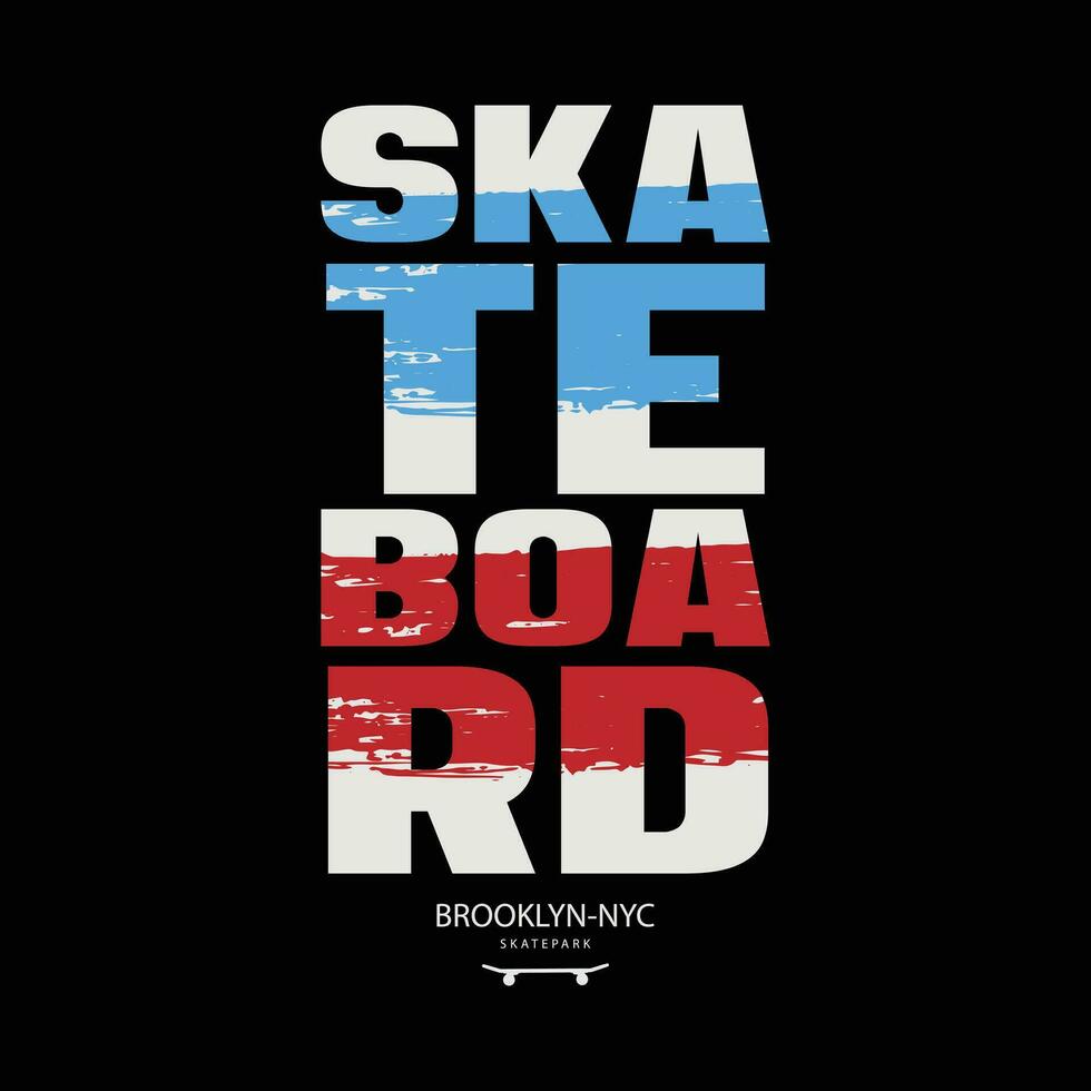 Skateboard vector illustration and typography, perfect for t-shirts, hoodies, prints etc.