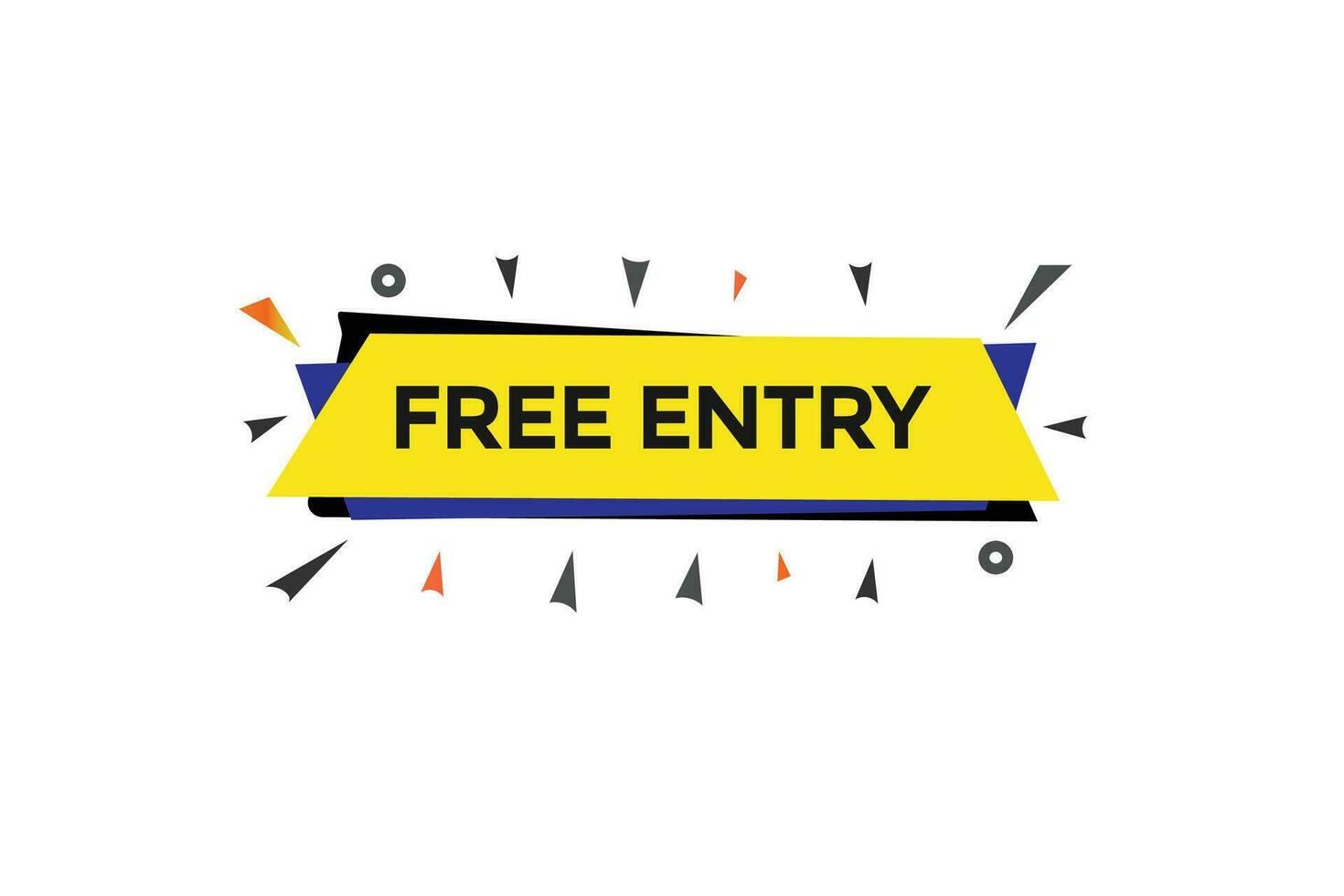 new free entry, level, sign, speech, bubble  banner, vector