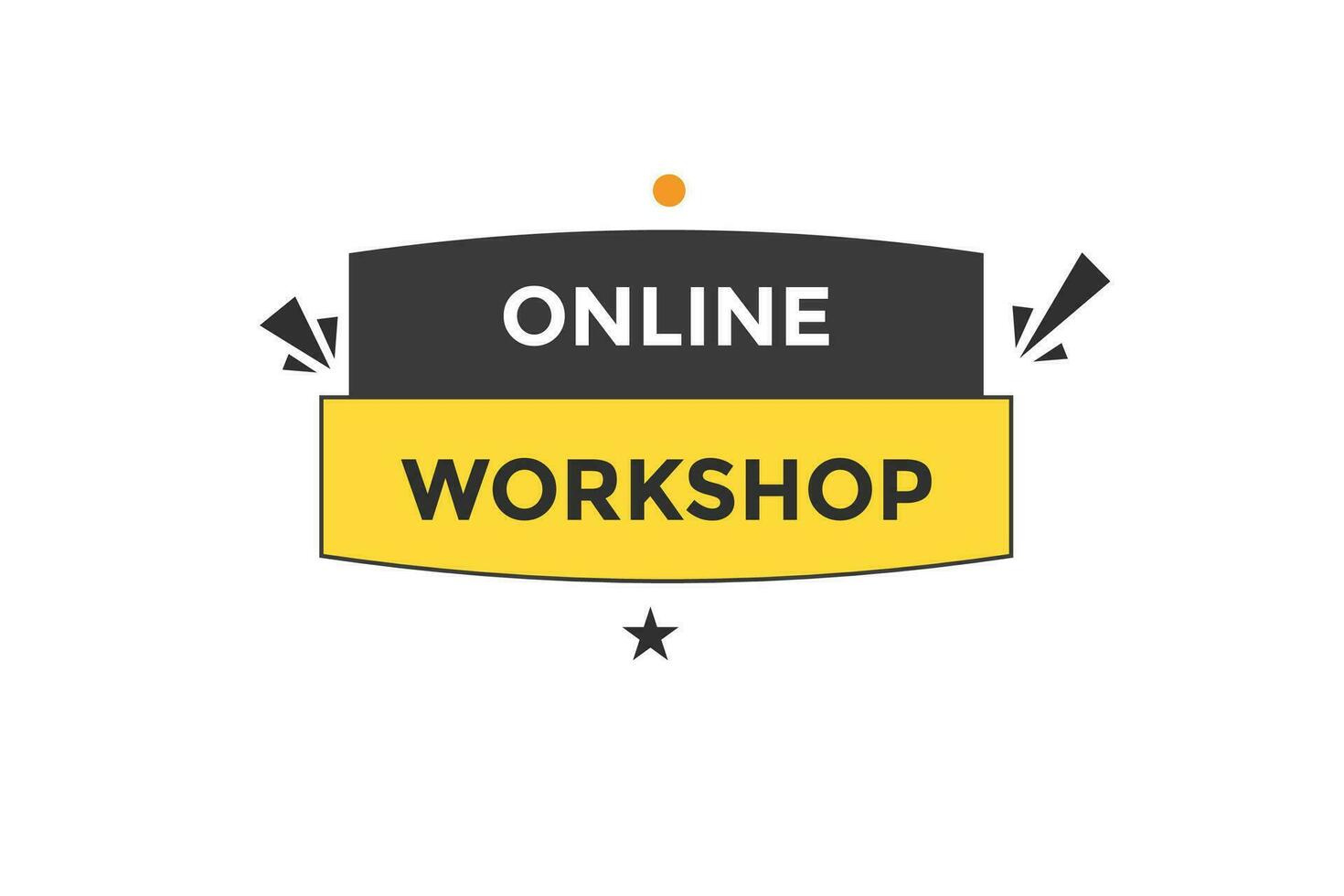 news online workshop age, level, sign, speech, bubble  banner, vector