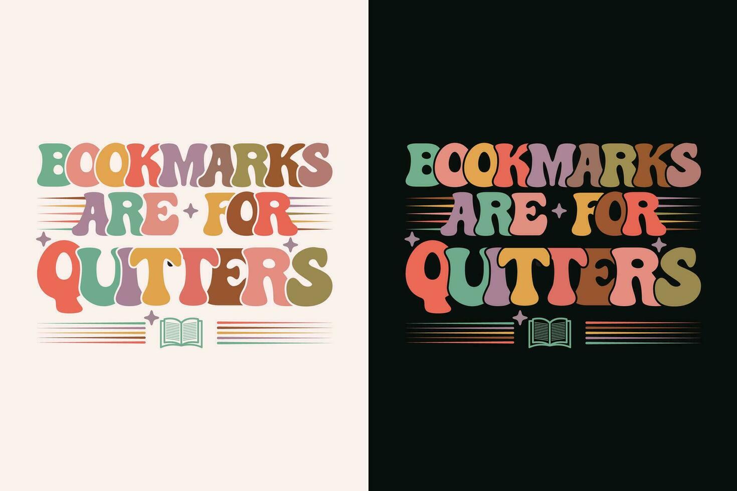 Bookmarks Are For Quitters T-Shirt, Book Lover Shirt, Funny Librarian EPS design vector