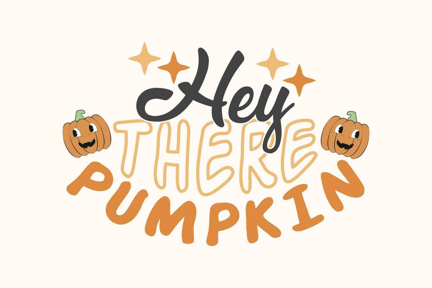 Fall Hey There Pumpkin EPS Design vector