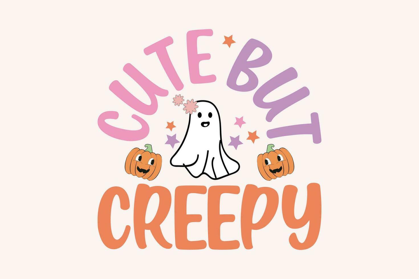Cute But Creepy retro Halloween funny cute typography t shirt design vector Print Template