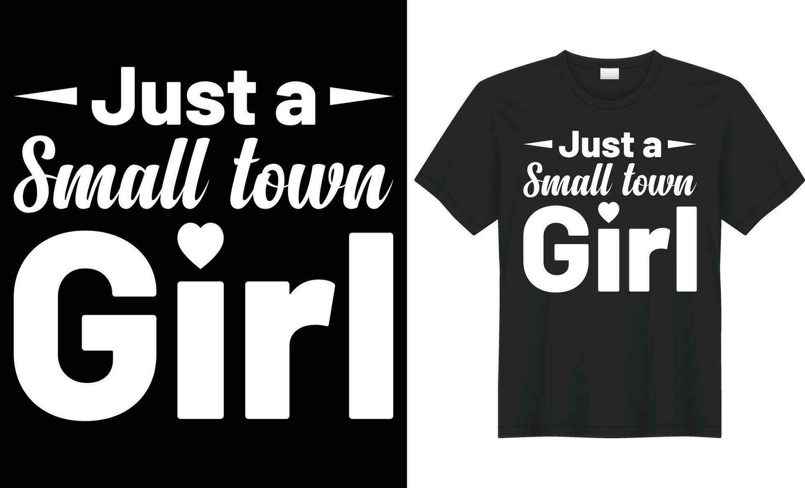 just a small town girl typography vector t-shirt Design. Perfect for print items and bag, poster, sticker, template. Handwritten vector illustration. Isolated on black background.