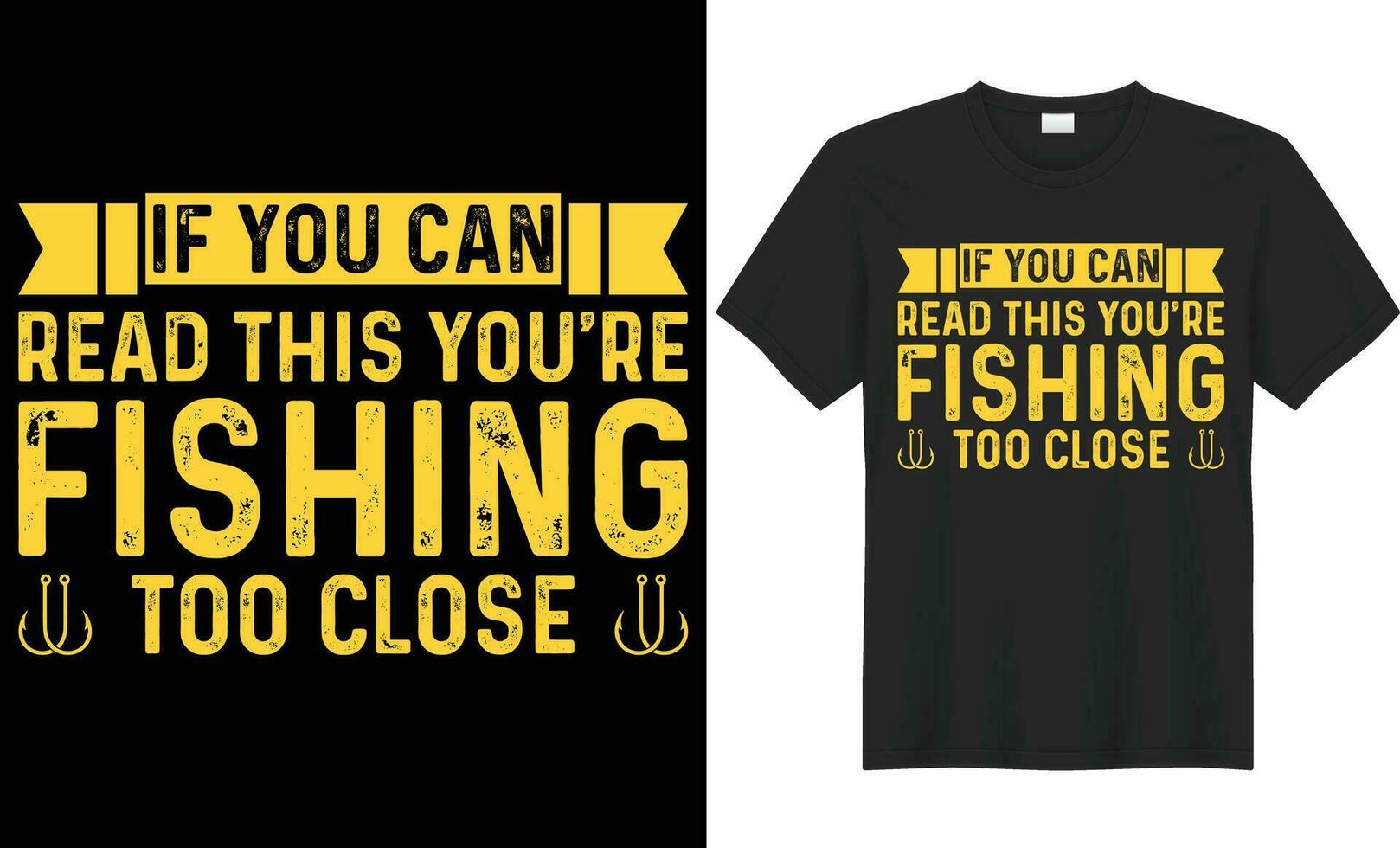 If you can read this you're fishing too close typography vector t-shirt Design. Perfect for print items and bag, sticker, template. Handwritten vector illustration. Isolated on black background.