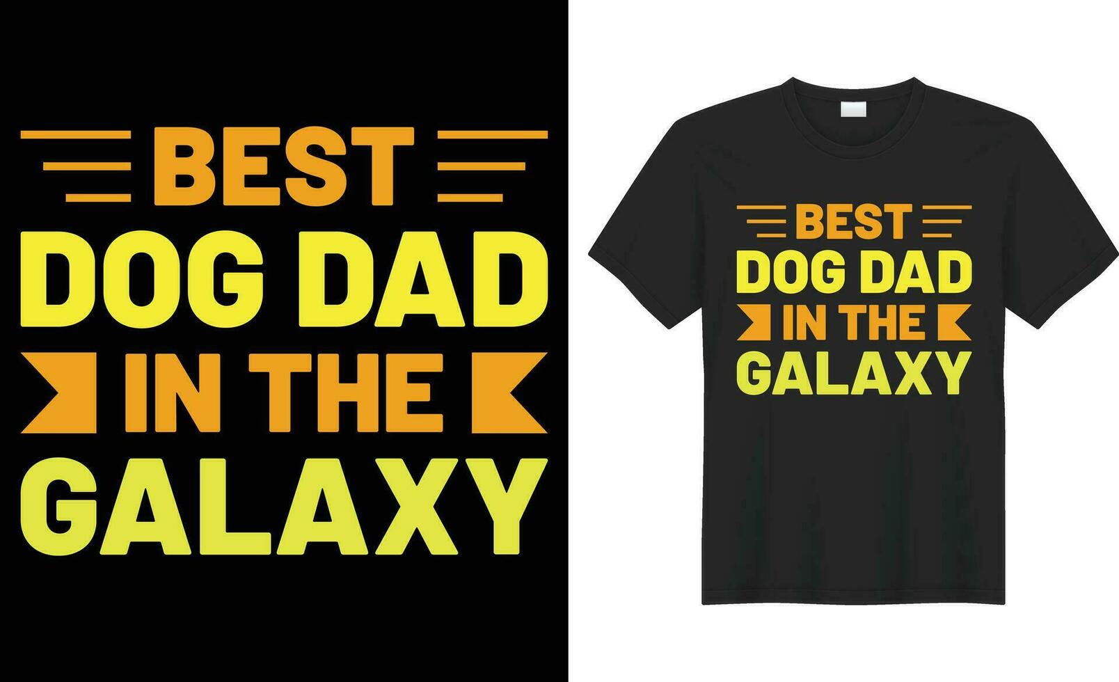 Best dog dad in the galaxy typography vector t-shirt design. Perfect for print items and bags, poster, sticker, template, banner. Handwritten vector illustration. Isolated on black background.