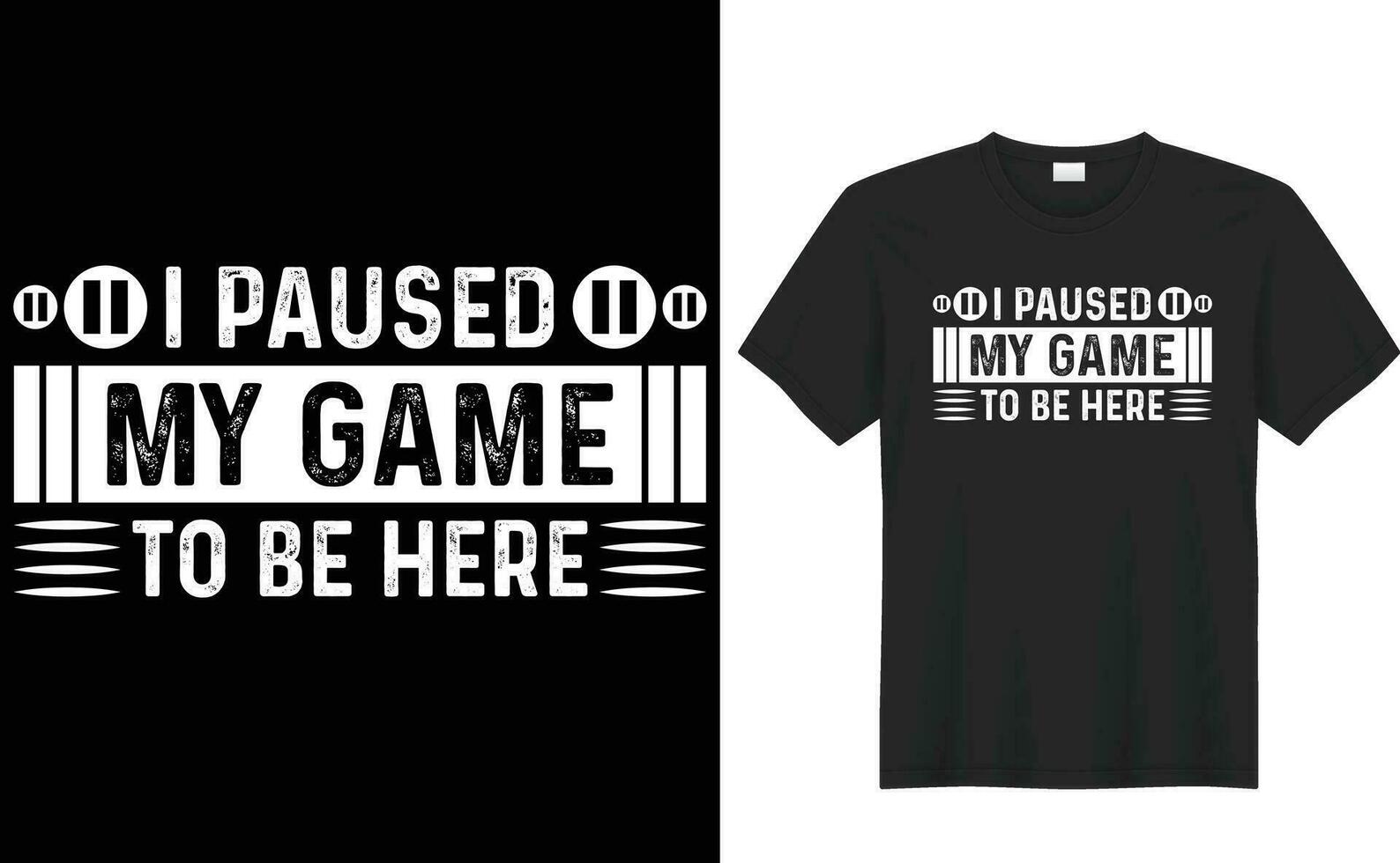 I paused my game to be here typography vector t-shirt Design. Perfect for print items and bag, poster, sticker, template. Handwritten vector illustration. Isolated on black background.