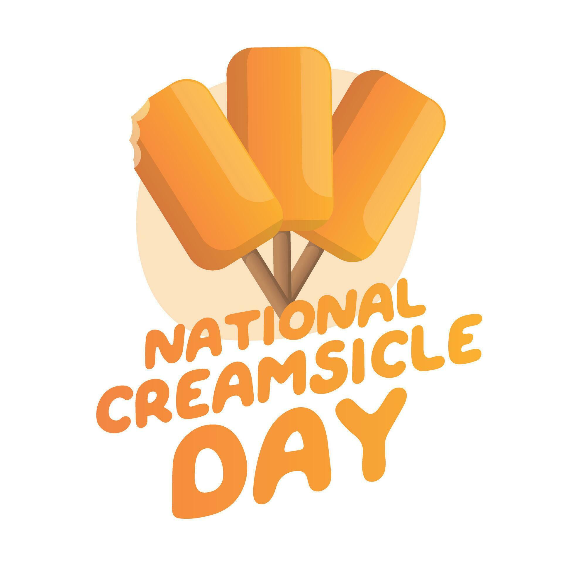 National creamsicle day design template good for greeting. Creamsicle