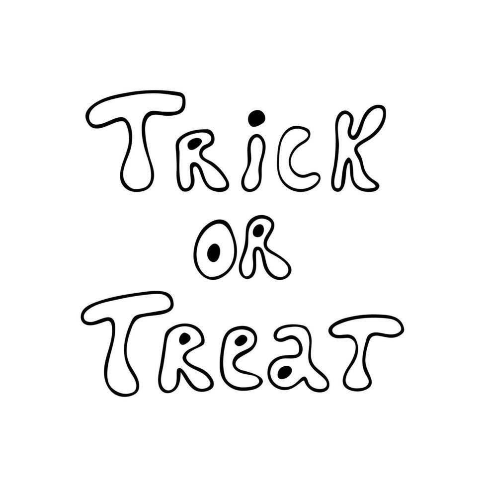 Phrase trick or treat doodle style vector