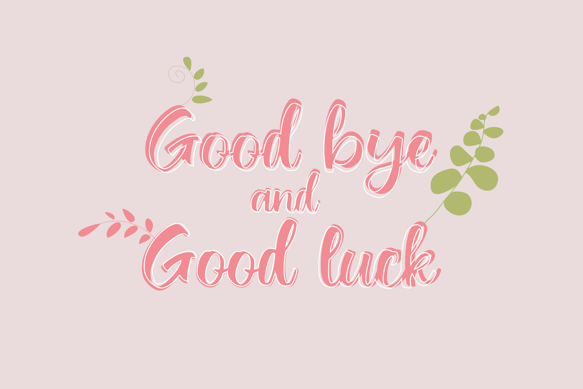 Good Bye and Good Luck Lettering vector design collection Background Good Bye and Good Luck Lettering vector design collection Background