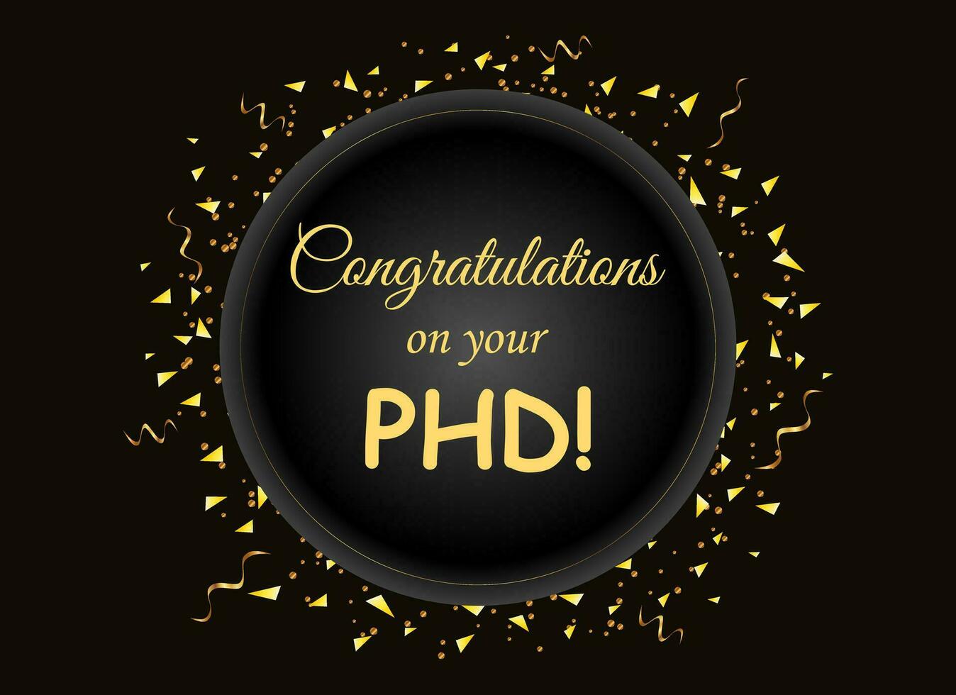 Congratulations on your PHD. Wishing for completing Phd degree golden Vector illustration