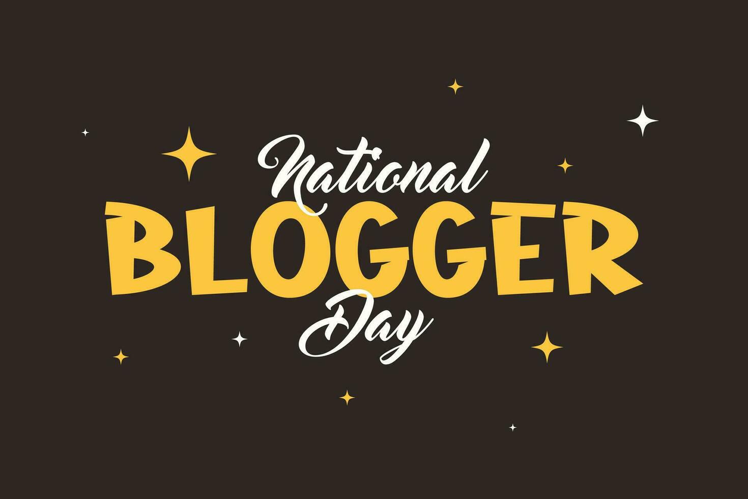National Blogger Day Lettering style. Holiday concept. Template for background, Web banner, card, poster, t-shirt with text inscription vector