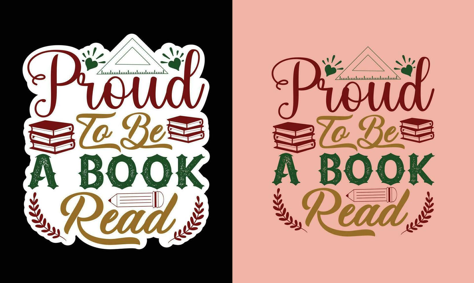 Proud To Be A Book Read T Shirt Vector File