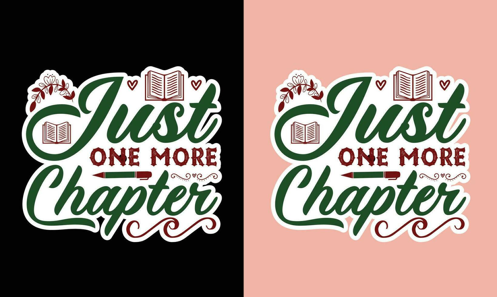 Just One More Chapter Sticker T Shirt File 26788040 Vector Art at Vecteezy