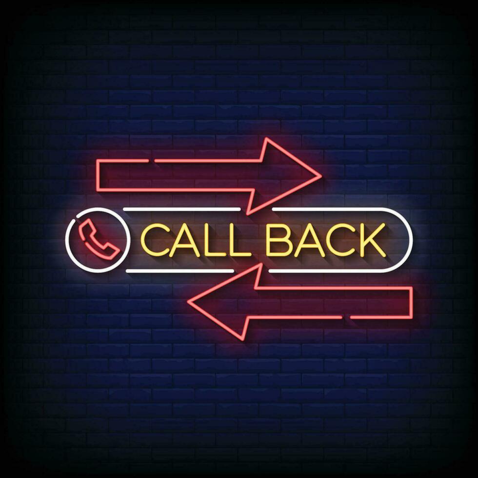 Neon Sign call back with brick wall background vector