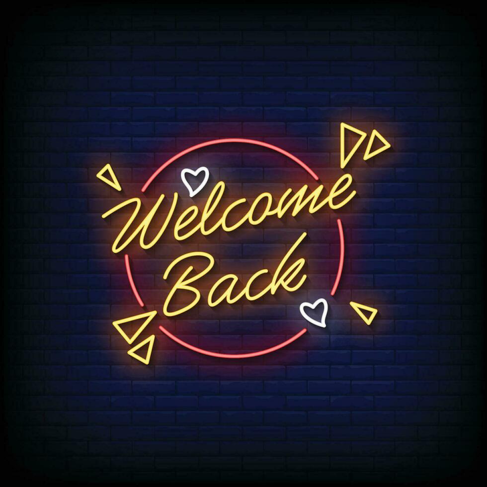 Neon Sign welcome back with brick wall background vector