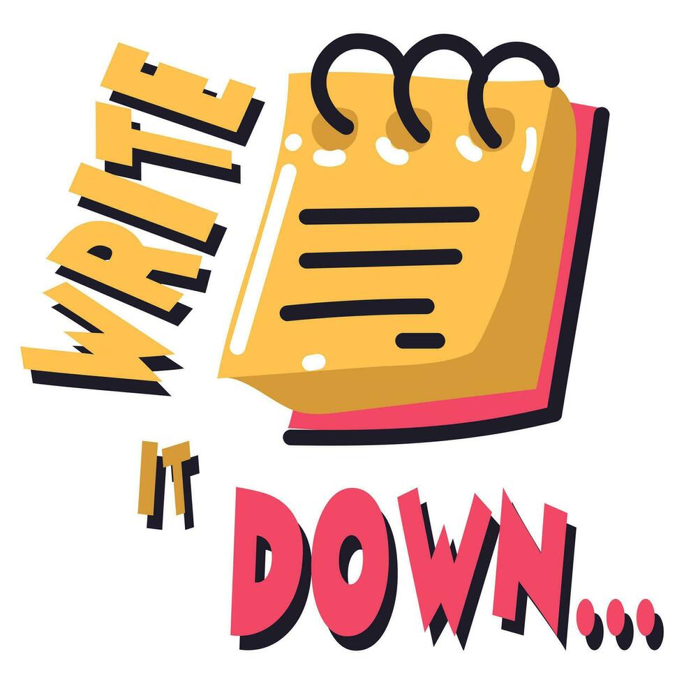 A notebook with the inscription Write carefully. School-themed illustrations for printing on textiles and paper. Vector cartoon illustration bright juicy