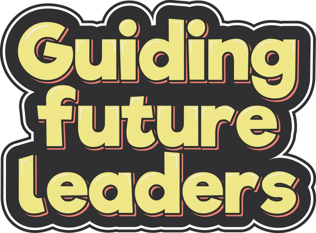 Guiding Future Leaders Typography Design vector