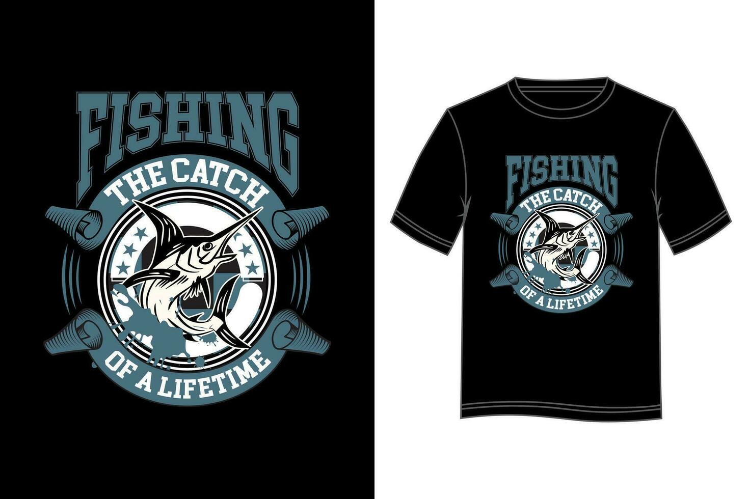 Fishing The Catch of a Lifetime T-shirt Design. Fishing T-shirt design. vector