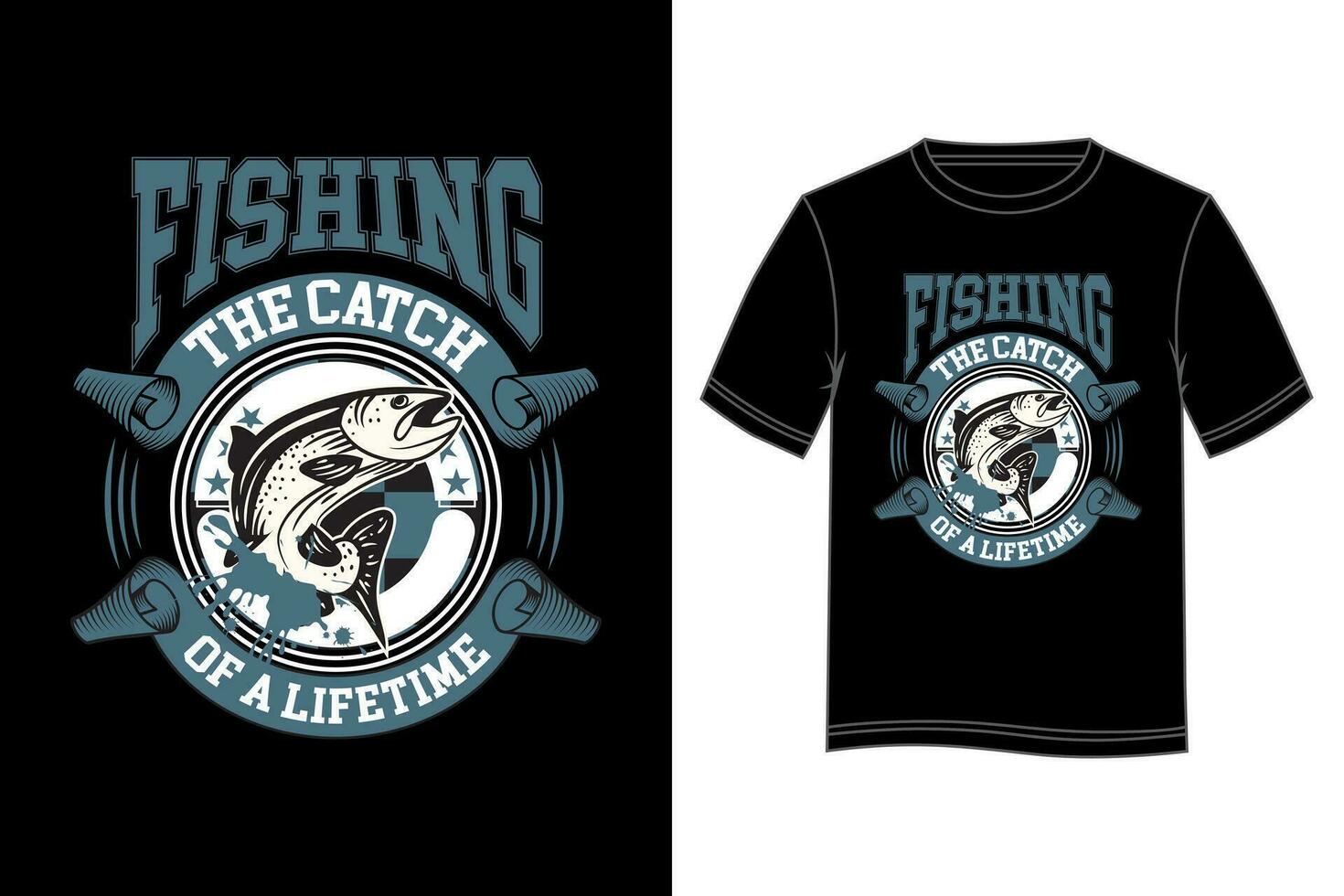 Fishing The Catch of a Lifetime T-shirt Design. Fishing T-shirt design. vector