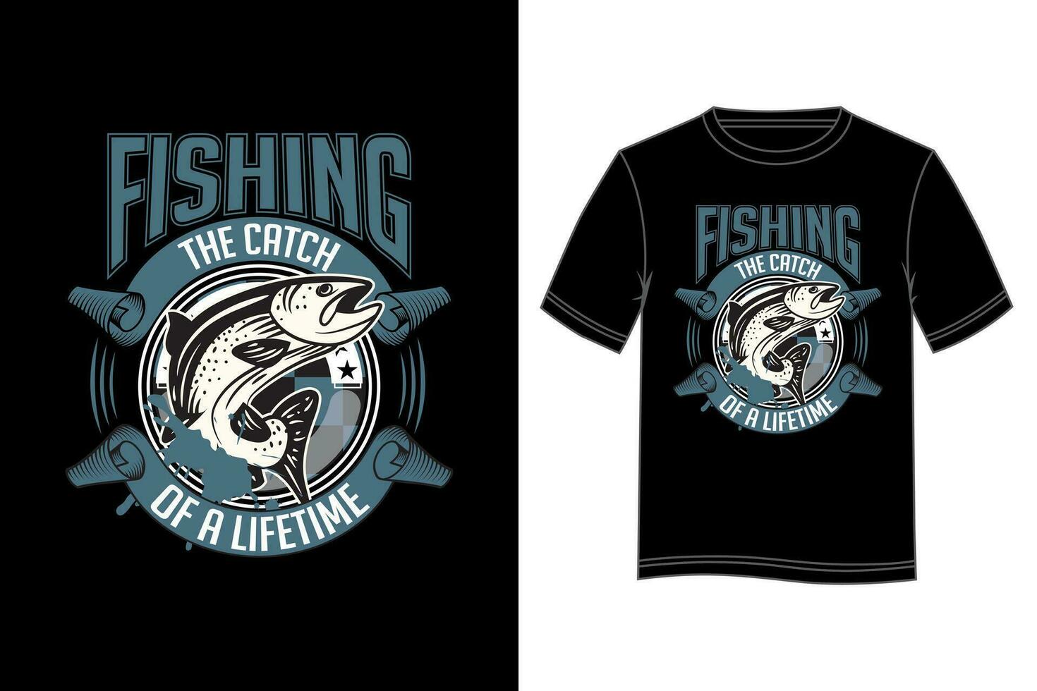 Fishing The Catch of a Lifetime T-shirt Design. Fishing T-shirt design. vector