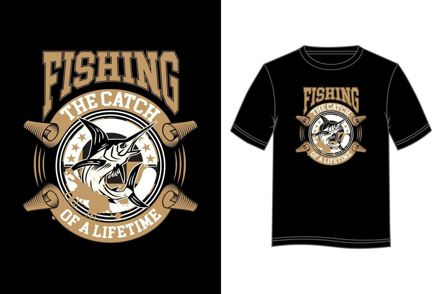 Fishing The Catch of a Lifetime T-shirt Design. Fishing T-shirt design. vector