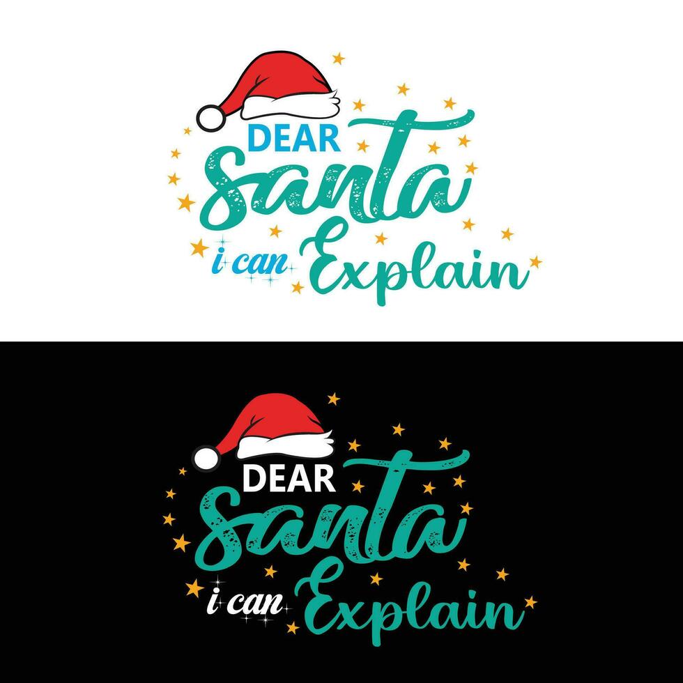 Dear Santa I Can Explain vector