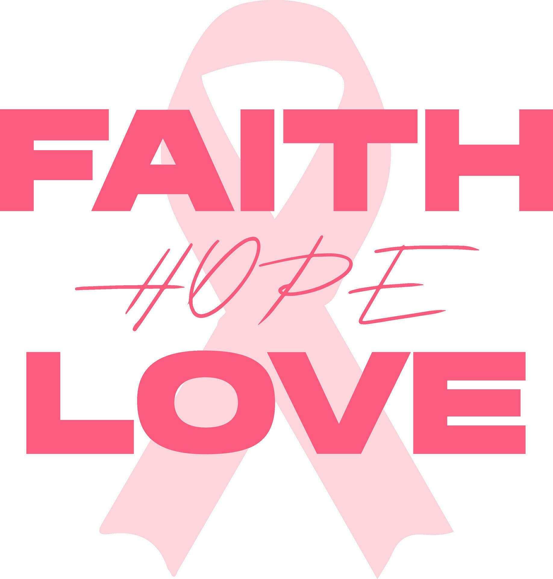 Faith, hope, love lettering design. Creative concept of breast cancer