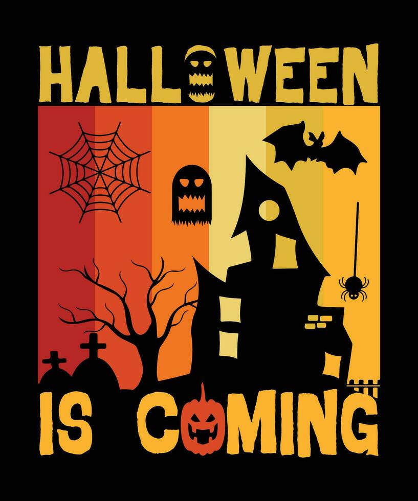 Halloween Is Coming, Halloween t shirt vector