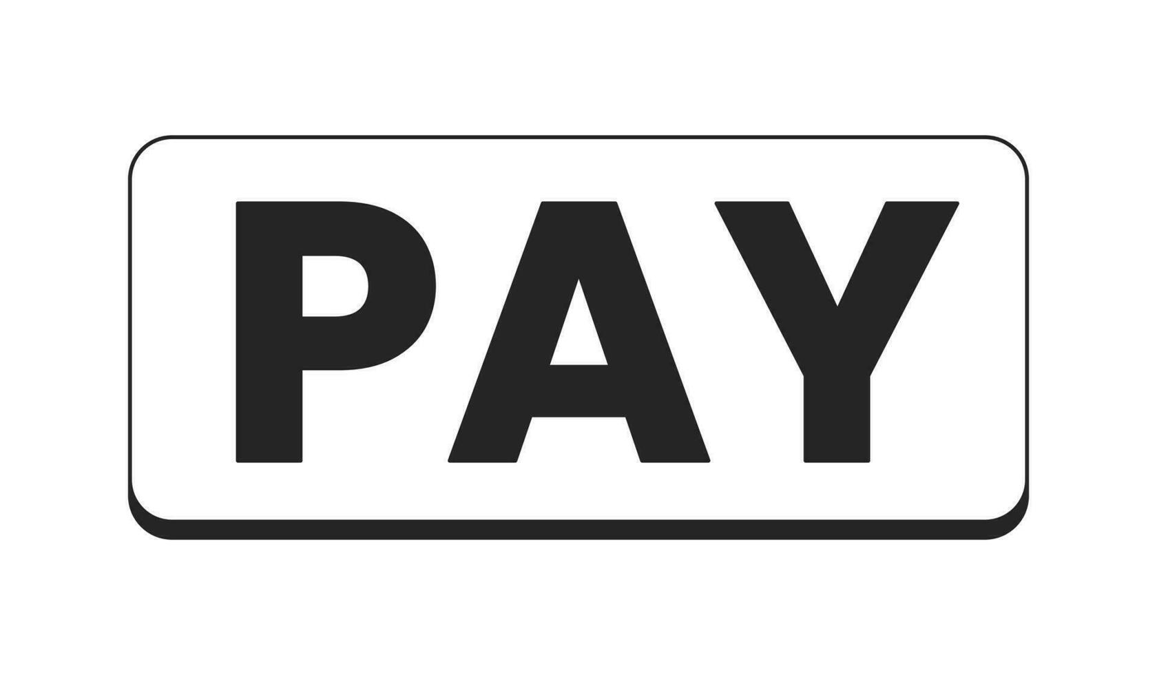 Pay now button flat monochrome isolated vector object. Editable black and white line art drawing. Simple outline spot illustration for web graphic design