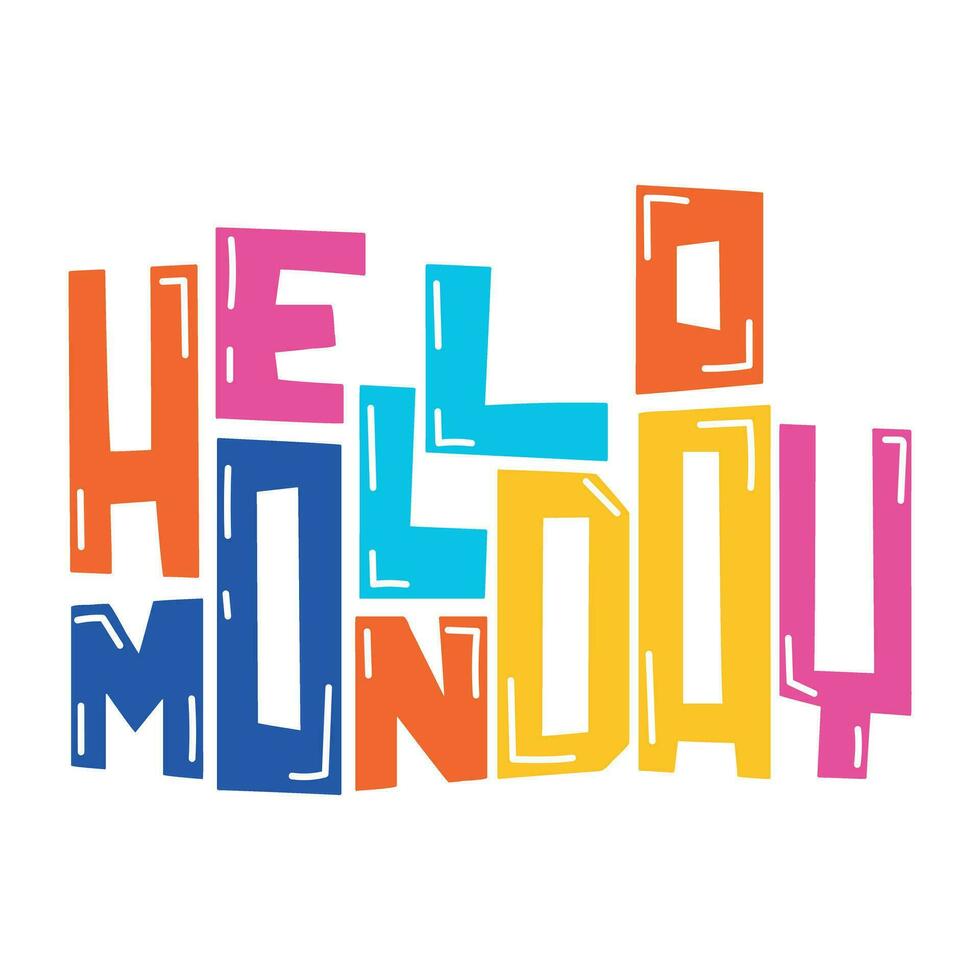 Trendy Hello Monday vector