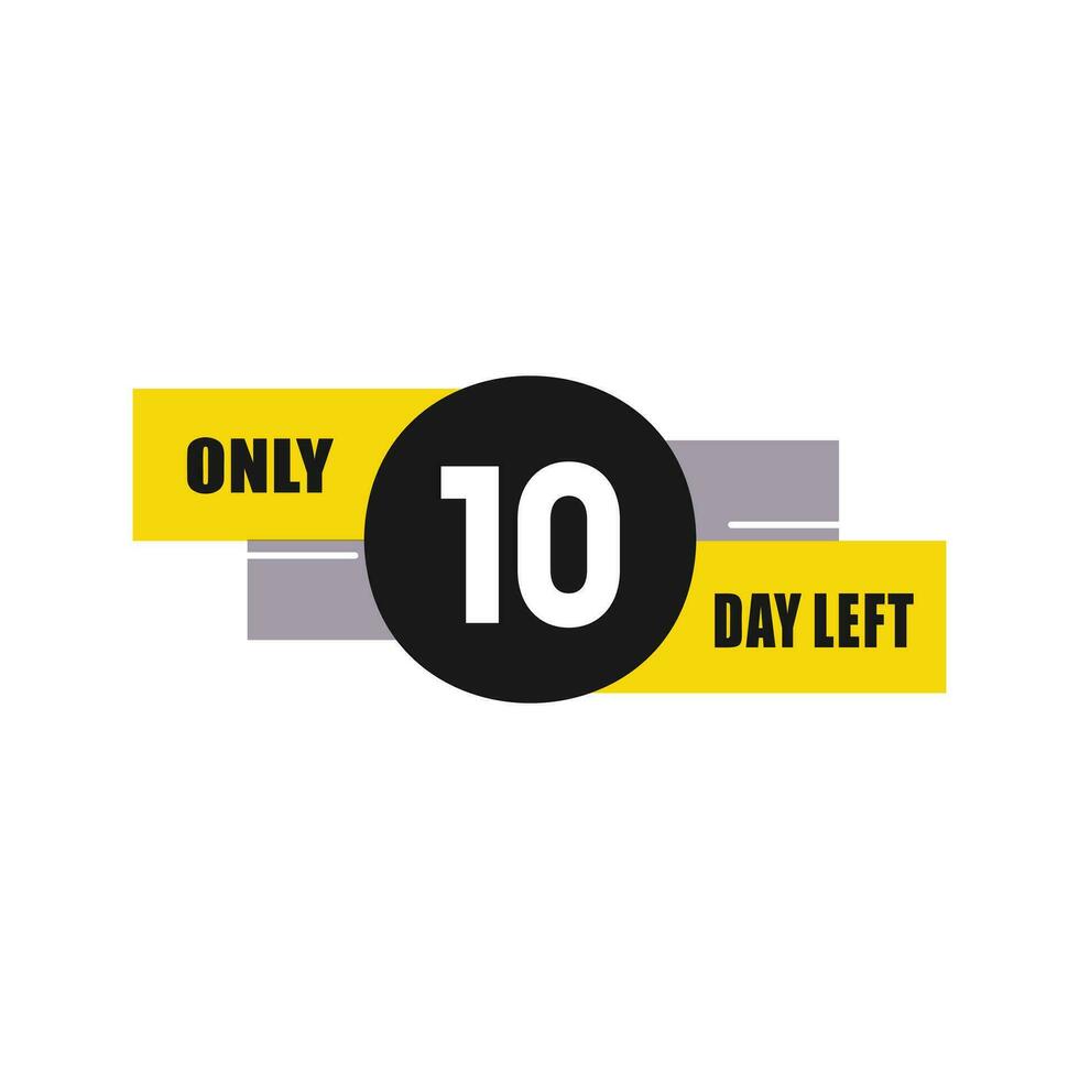 10 day left countdown discounts and sale time 10 day left sign label vector illustration