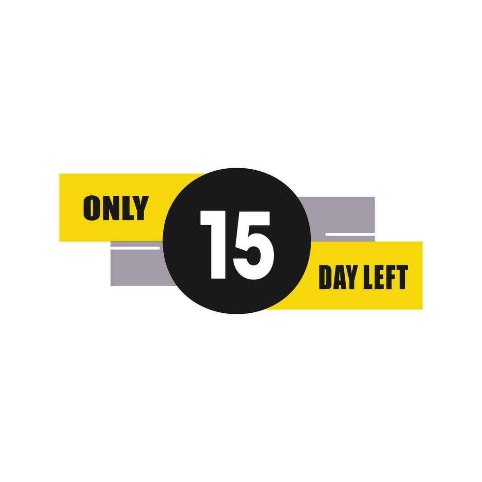 15 day left countdown discounts and sale time 15 day left sign label vector illustration