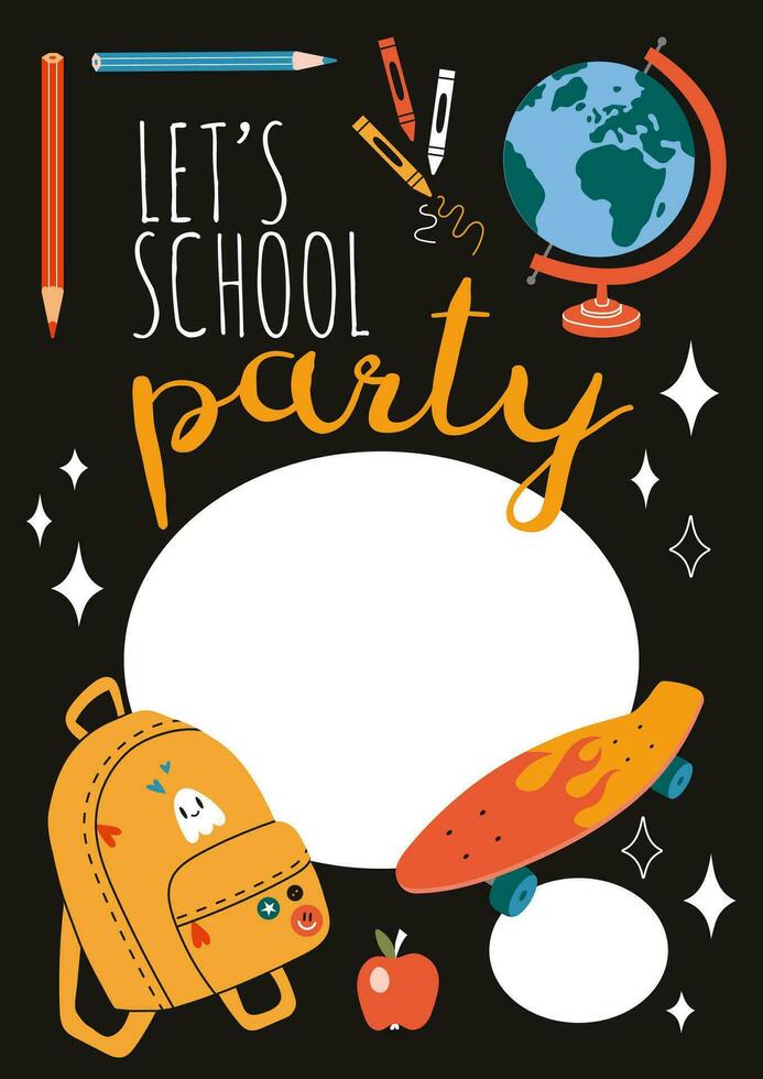 Let's school party. Party Invitation Card Template with backpack, stationery and globe, cartoon style. Trendy modern vector illustration, hand drawn, flat