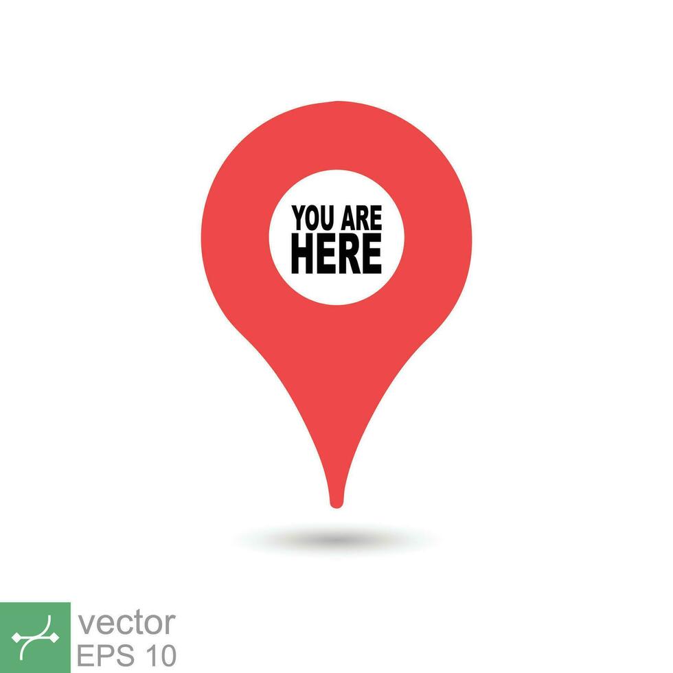 You are here location icon. Simple flat style. Map pin sign, destination mark, pointer badge, gps, navigation concept. Vector illustration isolated on white background. EPS 10.