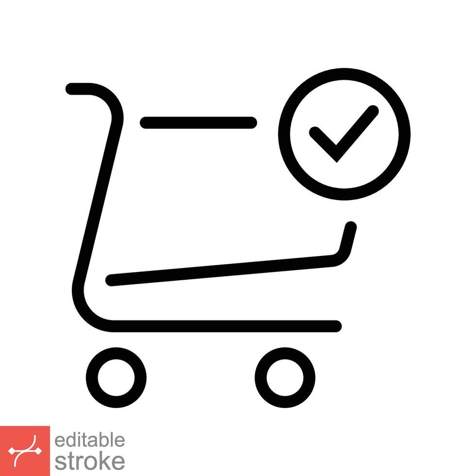 Shopping cart and check mark icon. Simple outline style for web, app, technology,  business concept. Trolley symbol isolated on white background. Thin line vector illustration Editable stroke EPS 10.