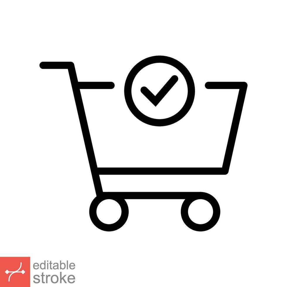 Shopping cart and check mark icon. Simple outline style for web, app, technology,  business concept. Trolley symbol isolated on white background. Thin line vector illustration Editable stroke EPS 10.