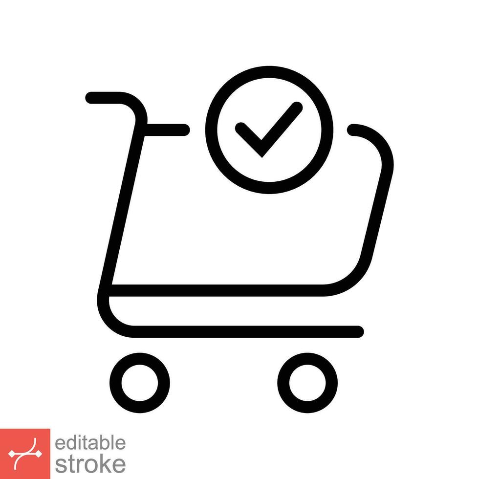 Shopping cart and check mark icon. Simple outline style for web, app, technology,  business concept. Trolley symbol isolated on white background. Thin line vector illustration Editable stroke EPS 10.