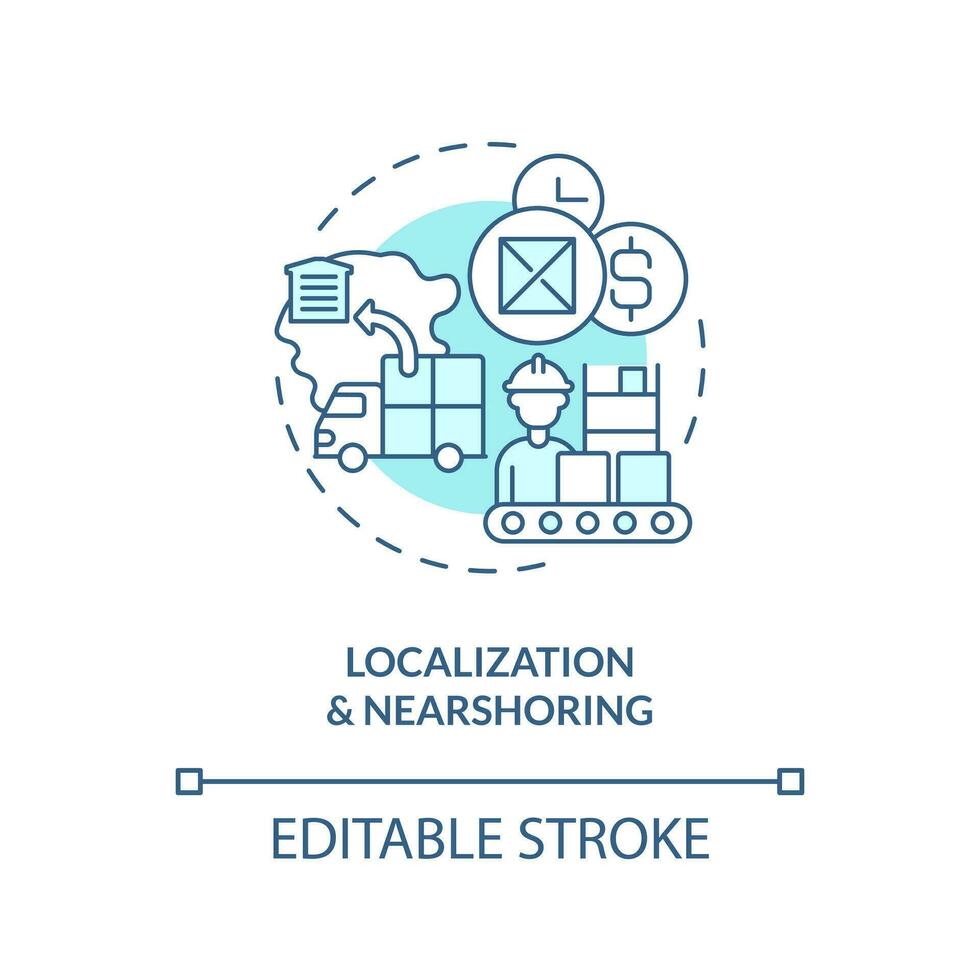 Localization and nearshoring turquoise concept icon. Key supply chain strategy abstract idea thin line illustration. Isolated outline drawing. Editable stroke vector