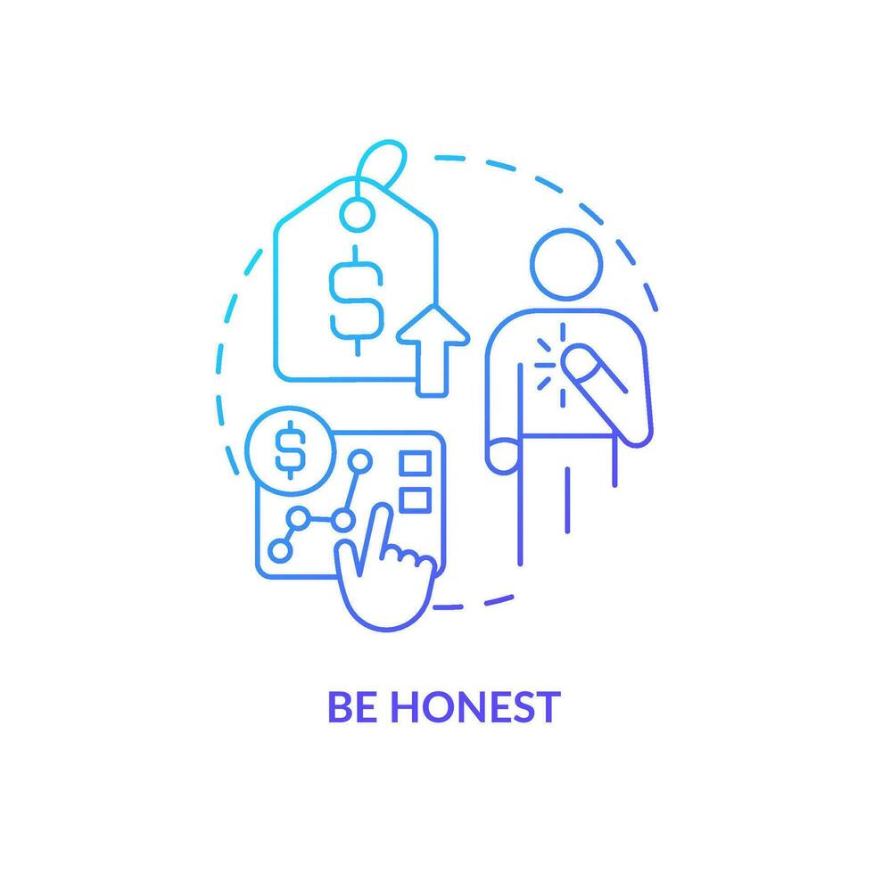 Be honest blue gradient concept icon. Explain reasons sincerely. Tactic for raising prices abstract idea thin line illustration. Isolated outline drawing vector