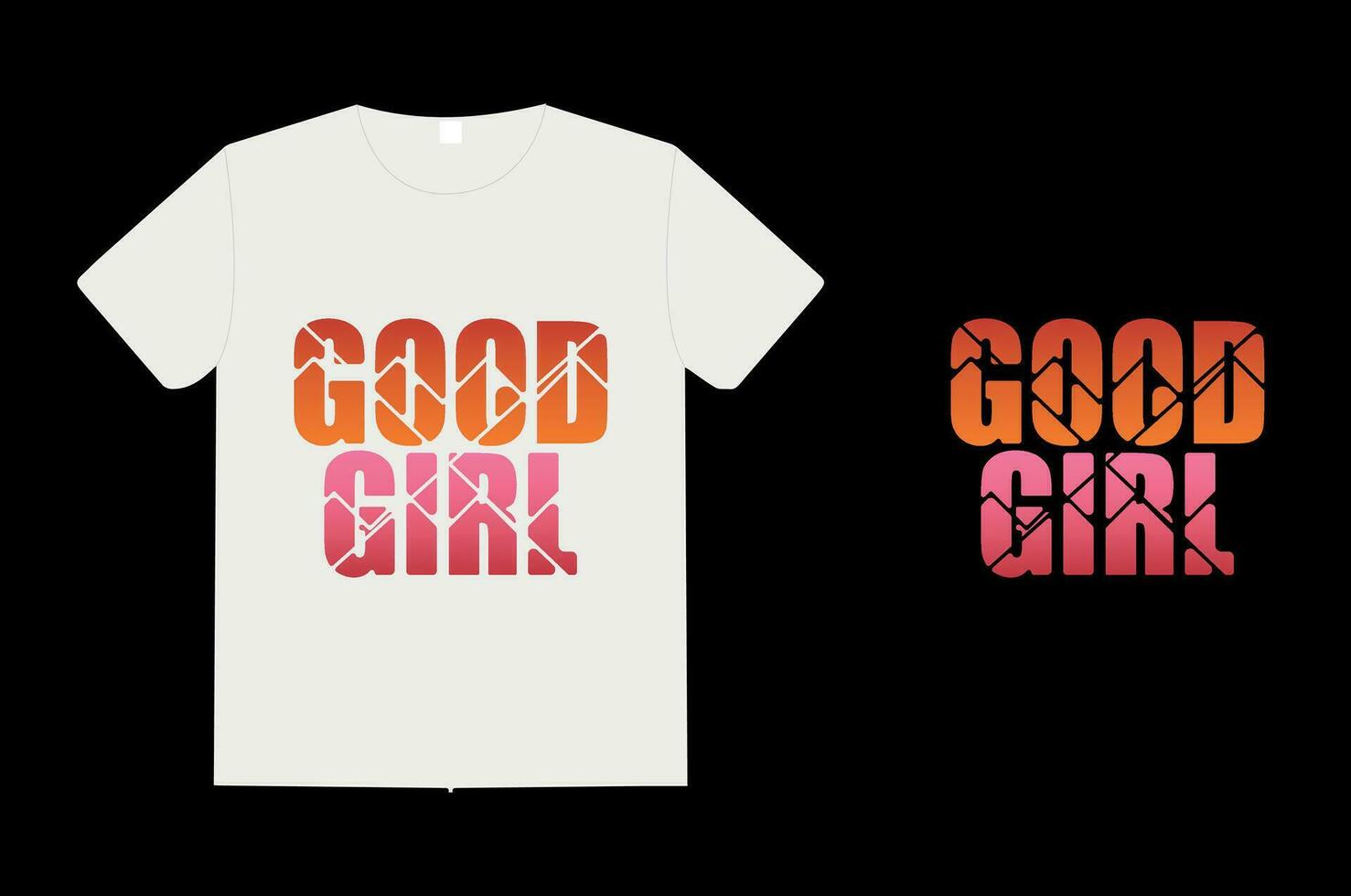 Good girl, t shirt design vector
