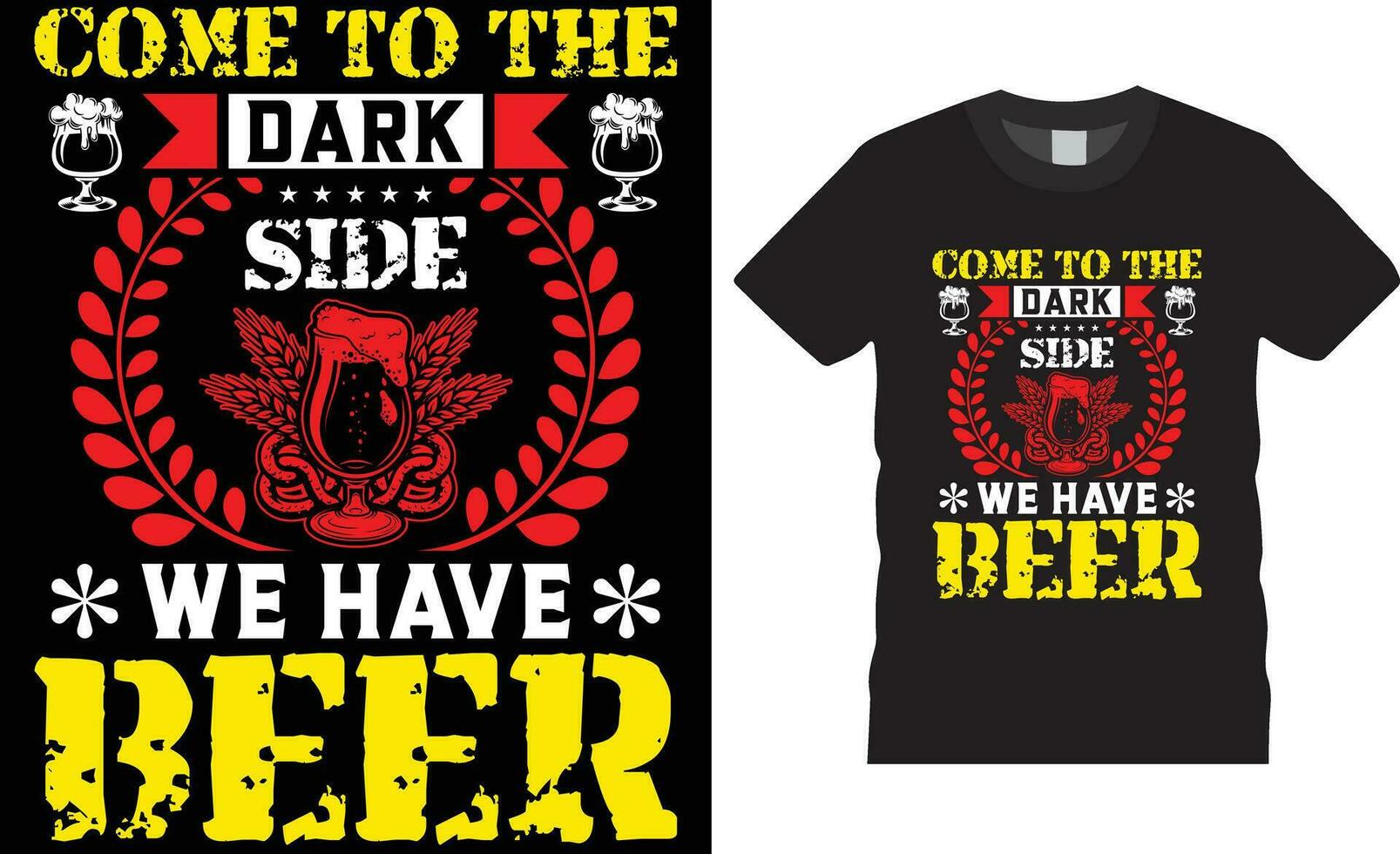 Oktoberfest T-shirt Design vector illustration typography print template.Come to the dark side we have beer