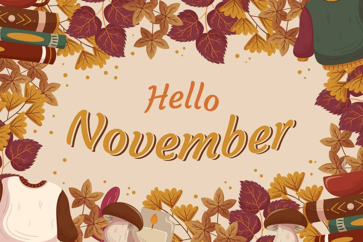 Hello November background design with different leaves branches, warm sweaters and books, mushrooms and candles, copy space. Fall concept backdrop frame with gingo and maple foliage. vector
